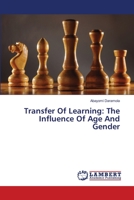 Transfer Of Learning: The Influence Of Age And Gender 3659485926 Book Cover