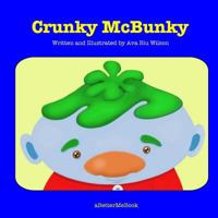 Crunky McBunky 1546953523 Book Cover