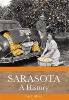 Sarasota: A History 1596291192 Book Cover