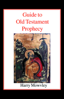 Guide to Old Testament Prophecy 0718891376 Book Cover