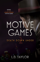 Motive Games 2: Death Down Under 1925139182 Book Cover