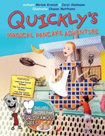 Quickly's Magical Pancake Adventure 1607461072 Book Cover