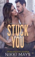 Stuck with You 1645331962 Book Cover