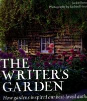 The Writer's Garden: How Gardens Inspired our Best-loved Authors 0711238405 Book Cover