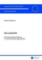 Das Lastenheft: Die Leistungsbeschreibung in Softwareerstellungsprojekten 3631640544 Book Cover