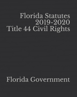 Florida Statutes 2019-2020 Title 44 Civil Rights 1650967551 Book Cover