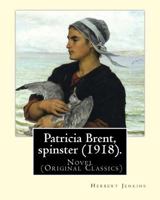 Patricia Brent - Spinster 1973852640 Book Cover