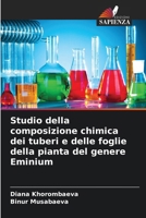 Studio della composizione chimica dei tuberi e delle foglie della pianta del genere Eminium 6630322770 Book Cover