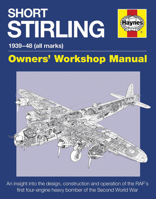 Short Stirling 1939-48 (all marks): An insight into the design, construction and operation of the RAF's first four-engine heavy bomber of the Second World War 0857337912 Book Cover