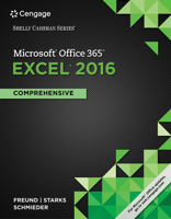Microsoft Office 365 & Excel 2016: Comprehensive (Shelly Cashman Series) 1305870727 Book Cover