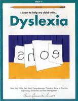 I Want to Help My Child With ... Dyslexia 1553062280 Book Cover