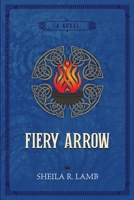 Fiery Arrow 0983855277 Book Cover