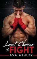 Last Chance to Fight 1500387983 Book Cover