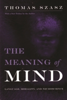 The Meaning of Mind 081560775X Book Cover