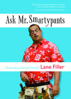 Ask Mr. Smartypants 1891885634 Book Cover