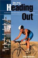 Heading Out: A Celebration of the Great Outdoors in Calgary and Southern Alberta 0921835523 Book Cover