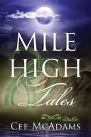 Mile High Tales 1478775653 Book Cover