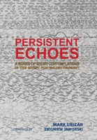 Persistent Echoes: A Series of Short Contemplations in the Quest for Enlightenment 154340782X Book Cover