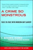 A Crime So Monstrous: Face-to-Face with Modern-Day Slavery 0743290070 Book Cover
