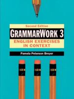 GrammarWork 3: English Exercises in Context, Second Edition 0133402665 Book Cover
