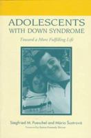 Adolescents With Down Syndrome: Toward a More Fulfilling Life 1557662819 Book Cover