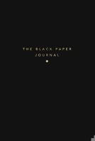 The Black Paper Journal: College Ruled - 6x9 Black Paper Notebook 1086920570 Book Cover