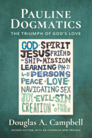 Pauline Dogmatics: The Triumph of God’s Love 0802886272 Book Cover