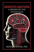 Seroto-Nation: A Driver Of The Status Quo 1965108997 Book Cover