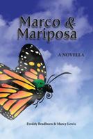 Marco and Mariposa: A Novella 0692125620 Book Cover