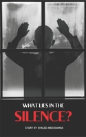 What Lies In the Silence? B0DRP2WXMB Book Cover