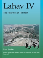 Lahav IV: The Figurines of Tell Halif 1575062992 Book Cover