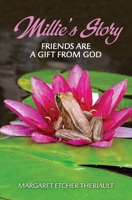 Millie's Story: Friends Are a Gift From God 1460011732 Book Cover