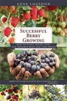 Successful Berry Growing 0878571825 Book Cover