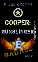 Cooper: Gunslinger (Badass Security Council (BSC)) B09QFDCJ17 Book Cover