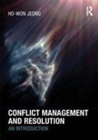 Conflict Management and Resolution: An Introduction 0415450411 Book Cover