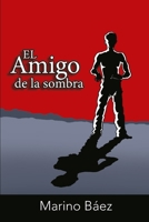 El amigo de la sombra B08L2PFWDZ Book Cover