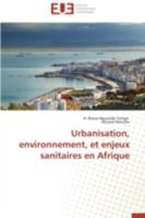 Urbanisation, Environnement, Et Enjeux Sanitaires En Afrique 3838184475 Book Cover