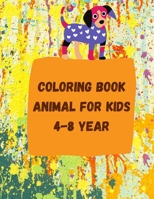 Coloring Book animal for kids 4-8 Year: 8.5 x 0.2 x 11 inches 21.59x27.94 cm 50 pages B08BDYB7MR Book Cover