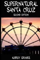 Supernatural Santa Cruz 146111618X Book Cover