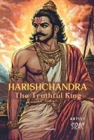 Harishchandra The Truthful King Children's Classics B0F9ZQZ4HN Book Cover