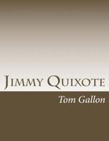 Jimmy Quixote 154638734X Book Cover