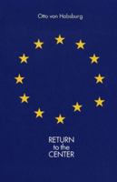 Return to the Center (Studies in Austrian Literature, Culture & Thought) 0929497392 Book Cover