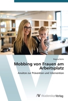 Mobbing Von Frauen Am Arbeitsplatz 3639786769 Book Cover