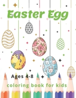 Easter Egg Coloring Book for Kids Ages 4-8: A Fun to Color Book Of Eggs B08XL6J6F1 Book Cover