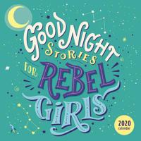 Good Night Stories for Rebel Girls 2020 Wall Calendar 1449498418 Book Cover
