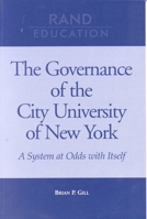 The Governance of the City University of New York: A System at Odds with Itself 0833028227 Book Cover