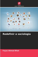 Redefinir a sociologia (Portuguese Edition) 6207588509 Book Cover