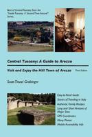 Central Tuscany: A Guide to Arezzo — 2015 1456568434 Book Cover