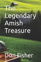 The Legendary Amish Treasure B0DS7N6WKB Book Cover