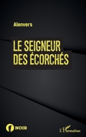 Le seigneur des écorchés (Noir) 2343251029 Book Cover